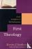 First Theology - God, Scrip...