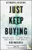 Just Keep Buying - Proven w...