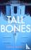 Tall Bones - The engrossing...