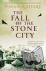 The Fall of the Stone City