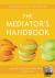 The Mediator's Handbook - R...