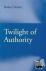 Twilight of Authority