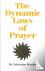 Dynamic Laws of Prayer - Pr...