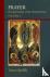 Prayer - The Spirituality o...