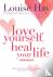 Love Yourself, Heal Your Li...
