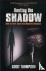 Hunting the Shadow - How to...