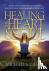 Healing the Heart  Soul - A...