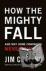 How the Mighty Fall - And W...