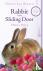 Rabbit at the Sliding Door ...