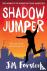 Forster, J. M. - Shadow Jumper