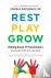 Rest, Play, Grow - Making S...