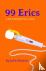 99 Erics - a Kat Cataclysm ...