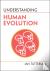 Understanding Human Evolution