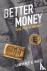 Better Money - Gold, Fiat, ...