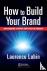 How to Build Your Brand - I...