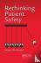 Rethinking Patient Safety