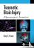 Traumatic Brain Injury: A N...