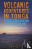Volcanic Adventures in Tong...