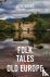 Folk Tales of Old Europe