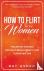 How to Flirt with Women - T...