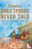 Greatest Bible Stories Neve...