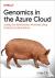 Genomics in the Azure Cloud...