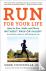 Run For Your Life - How to ...