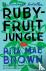 Rubyfruit Jungle - A Novel
