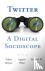 Twitter: A Digital Sociosco...