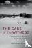 The Care of the Witness - A...