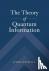 The Theory of Quantum Infor...