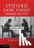 Epistemic Game Theory - Rea...