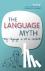The Language Myth - Why Lan...