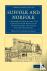 Suffolk and Norfolk - A Per...