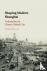 Shaping Modern Shanghai - C...