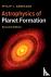 Astrophysics of Planet Form...