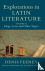 Explorations in Latin Liter...