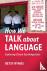 How We Talk about Language ...