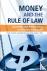 Money and the Rule of Law -...