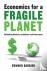 Economics for a Fragile Pla...