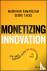 Monetizing Innovation - How...
