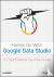 Hands On With Google Data S...