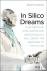 In Silico Dreams - How Arti...