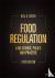 Food Regulation - Law, Scie...