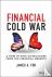 Financial Cold War - A View...