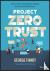 Project Zero Trust - A Stor...