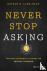 Never Stop Asking - Teachin...