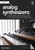 Analog Synthesizers: Unders...