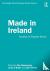 Made in Ireland - Studies i...