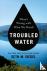 Siegel, Seth M. - Troubled Water